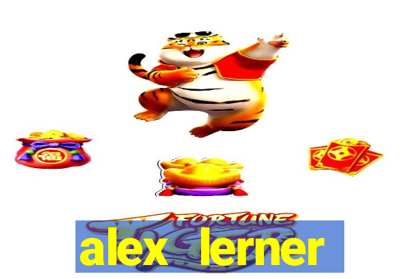 alex lerner jornalista fortuna